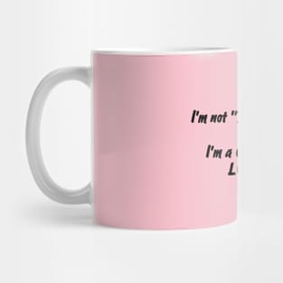 I'm Not Eccentric - I'm A Certified Lunatic Mug